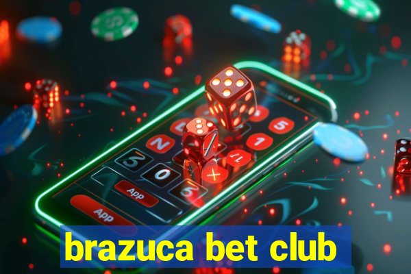 brazuca bet club