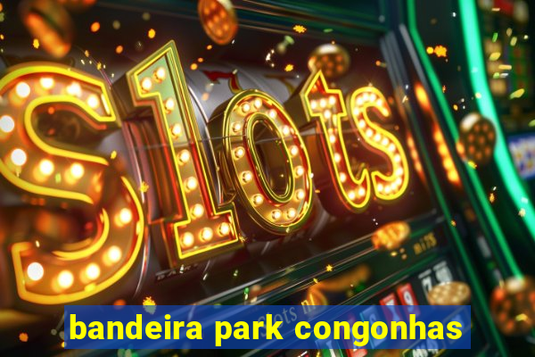 bandeira park congonhas