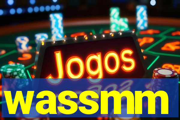 wassmm