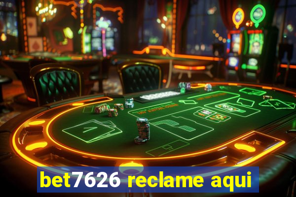 bet7626 reclame aqui