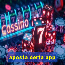 aposta certa app