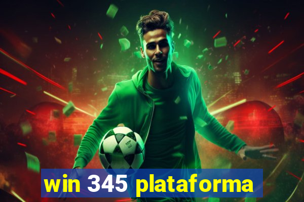 win 345 plataforma