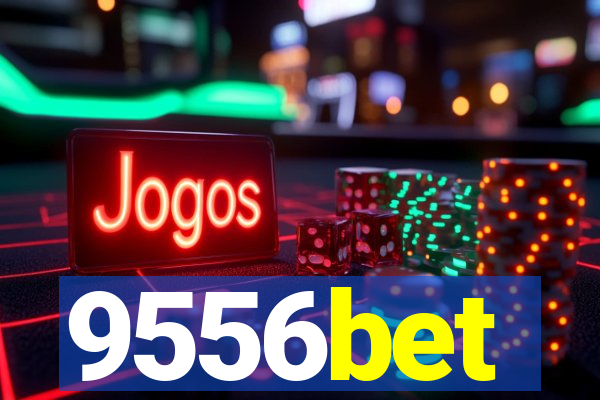 9556bet