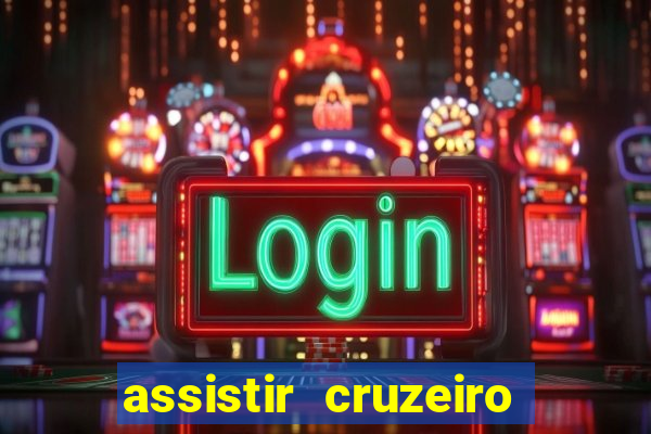 assistir cruzeiro ao vivo futemax