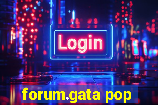forum.gata pop