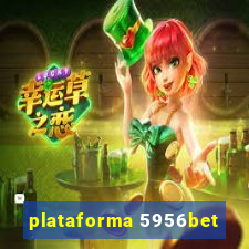 plataforma 5956bet