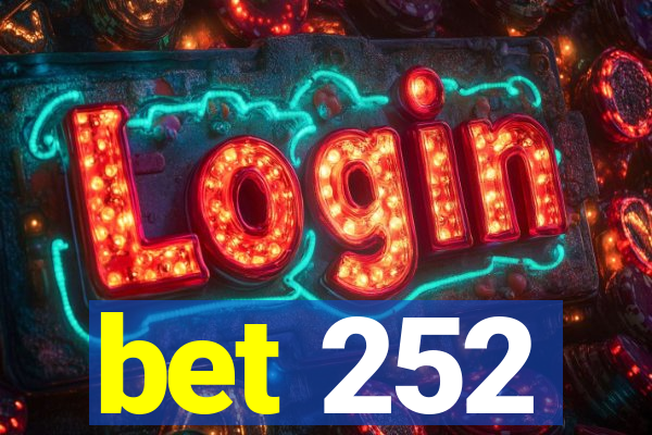 bet 252