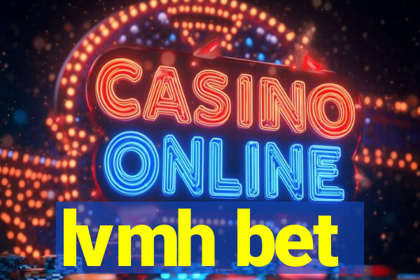 lvmh bet