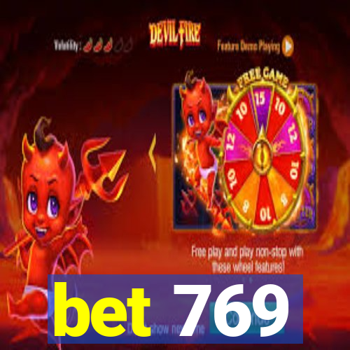 bet 769