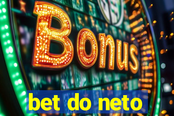 bet do neto