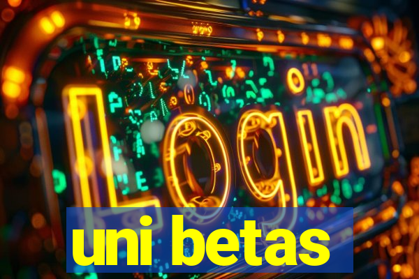uni betas