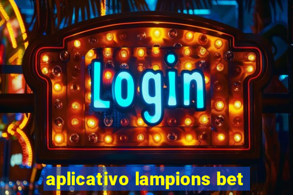 aplicativo lampions bet