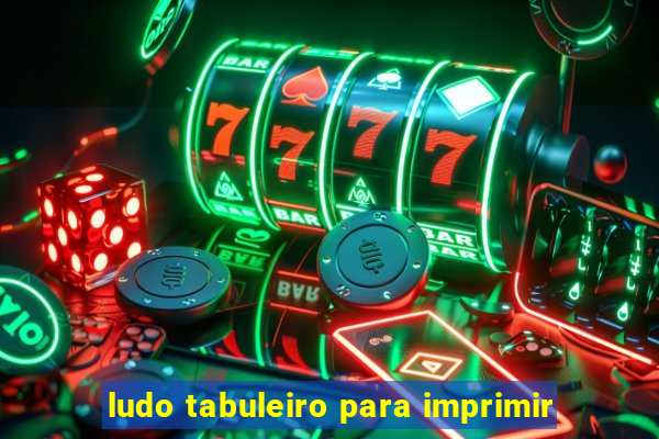 ludo tabuleiro para imprimir