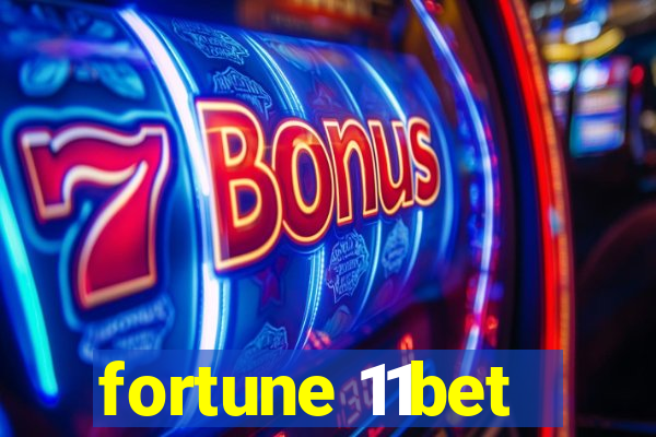 fortune 11bet