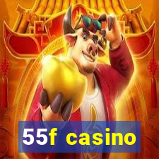 55f casino