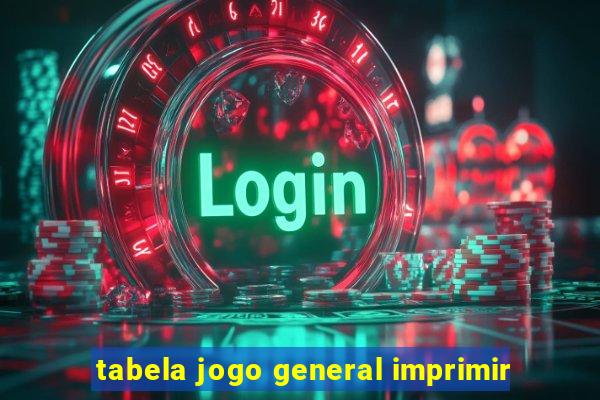 tabela jogo general imprimir