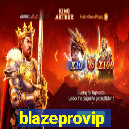 blazeprovip