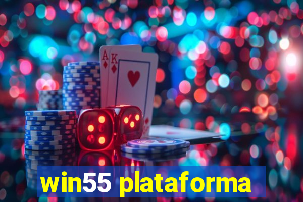 win55 plataforma