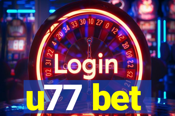 u77 bet