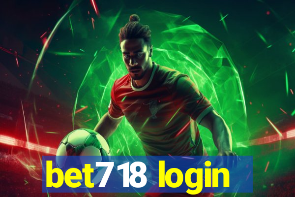 bet718 login