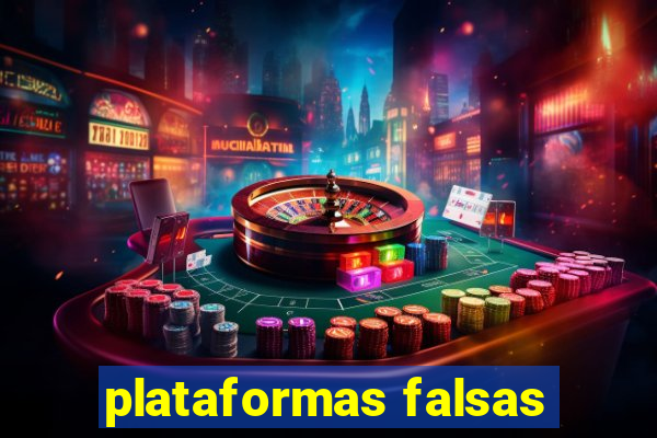 plataformas falsas