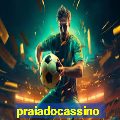 praiadocassino