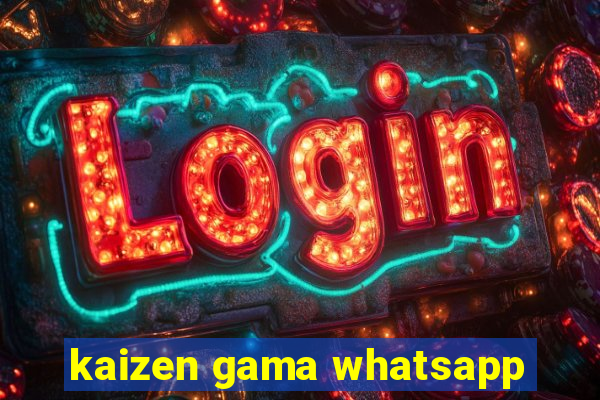 kaizen gama whatsapp