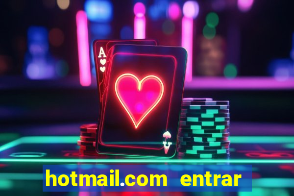 hotmail.com entrar caixa de entrada