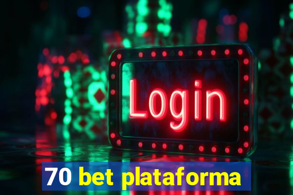 70 bet plataforma