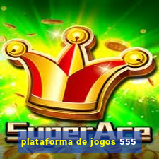plataforma de jogos 555