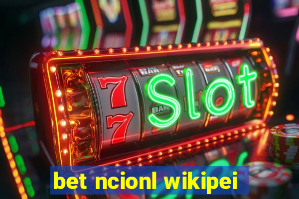 bet ncionl wikipei