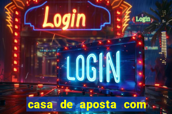 casa de aposta com bonus no cadastro