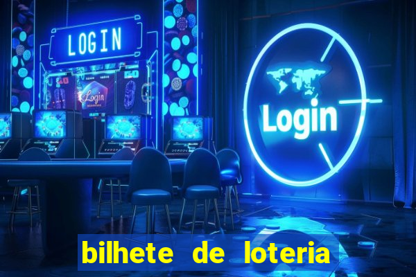 bilhete de loteria onde assistir