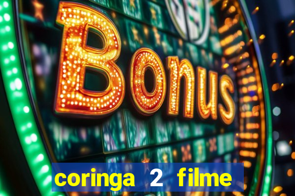 coringa 2 filme completo dublado
