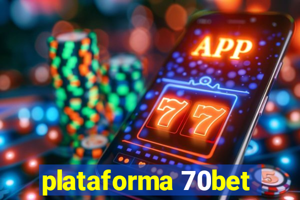 plataforma 70bet