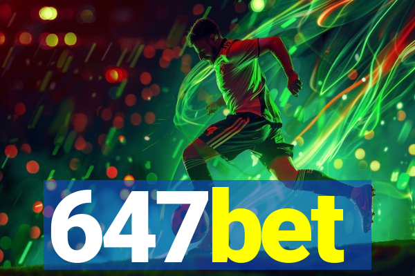 647bet