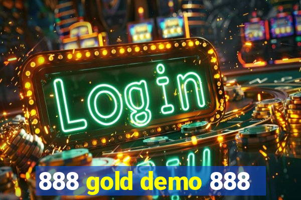 888 gold demo 888