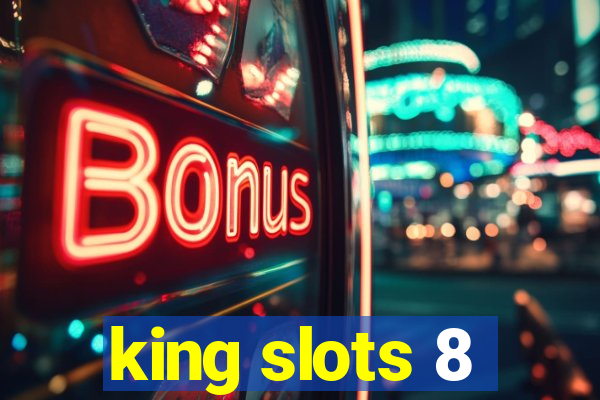 king slots 8