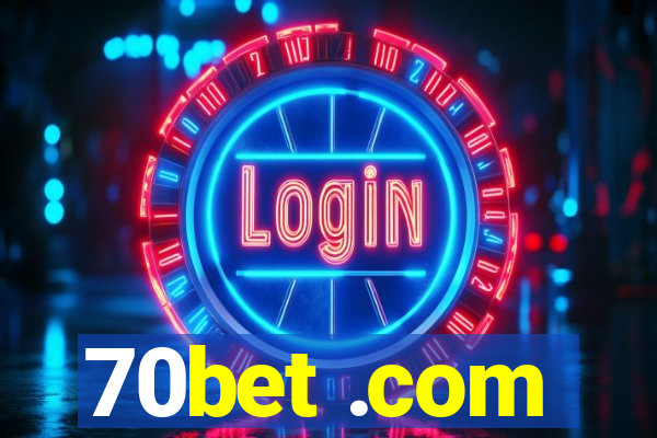 70bet .com