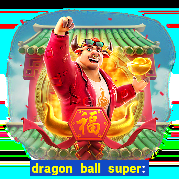 dragon ball super: super hero completo dublado
