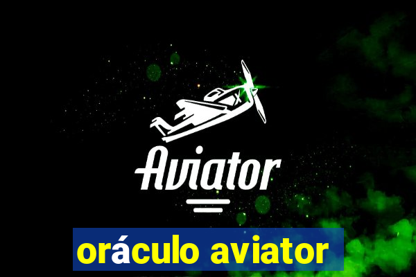orÃ¡culo aviator
