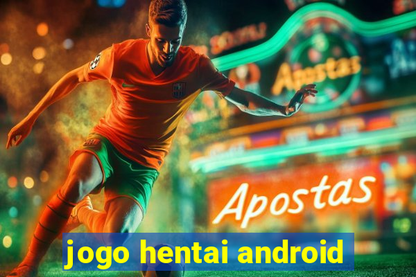 jogo hentai android