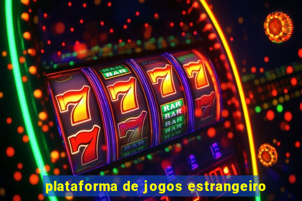plataforma de jogos estrangeiro