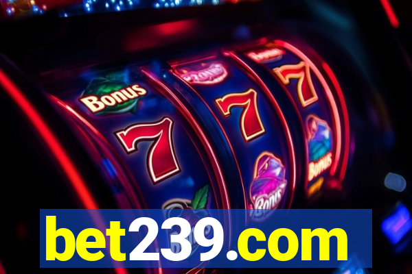 bet239.com