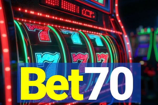 Bet70
