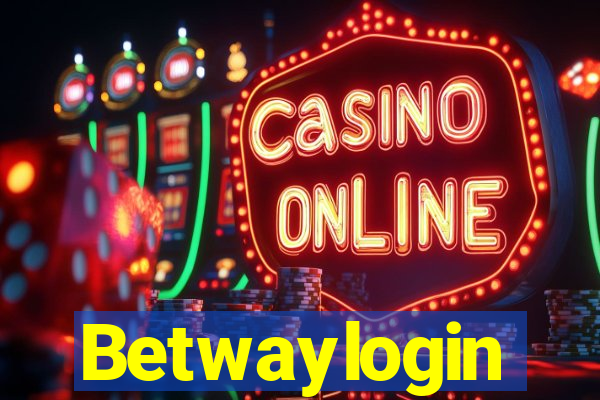 Betwaylogin