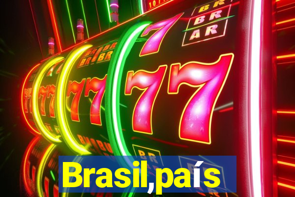 Brasil,país