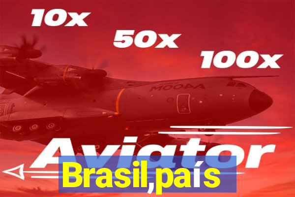 Brasil,país