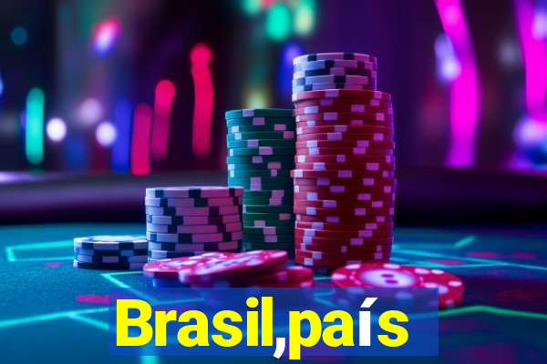 Brasil,país