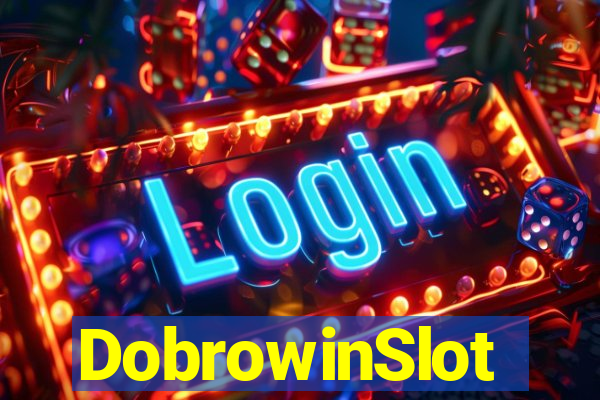 DobrowinSlot